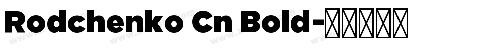 Rodchenko Cn Bold字体转换